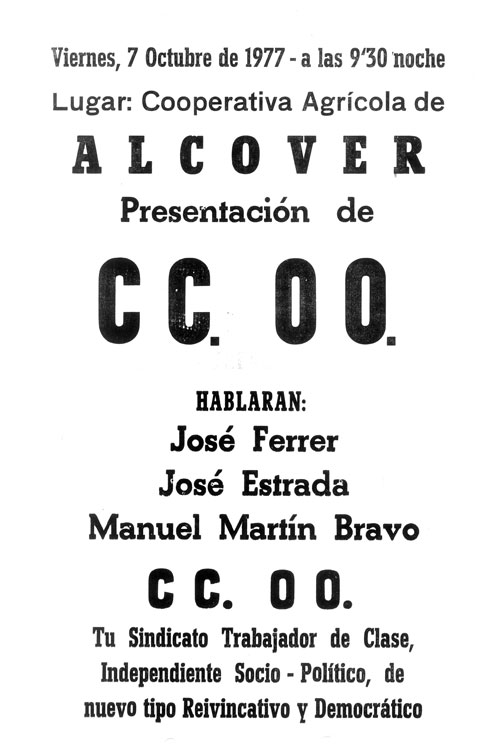 Viernes, 7 de octubre de 1977 - a las 9,30 noche, lugar: Cooperativa Agrícola de Alcover presentación de CC.OO.