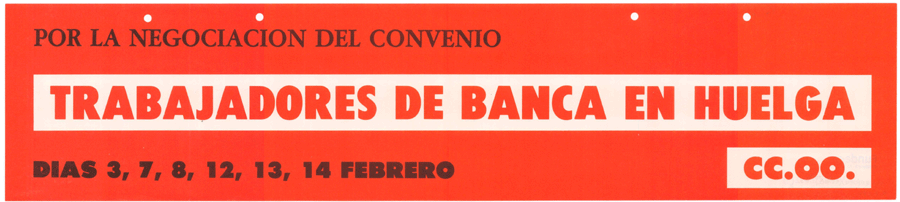 Por la negociación del convenio : trabajadores de banca en huelga