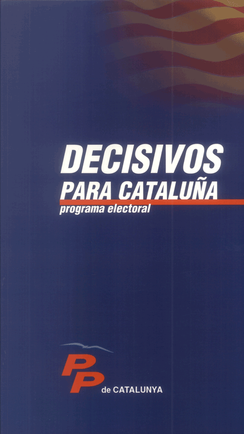 Decisivos para Cataluña : programa electoral