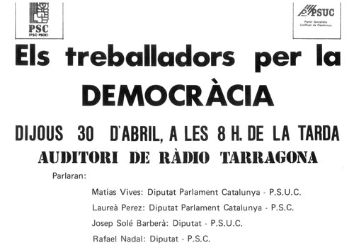 Els treballadors per la democràcia : dijous 30 d'abril, a les 8h. de la tarda auditori de Ràdio Tarragona...[...]